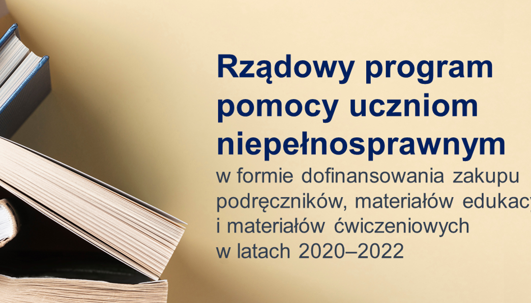 Rządowe wsparcie dla niepełnosprawnych uczniów na zakup podręczników oraz materiałów edukacyjnych i ćwiczeniowych