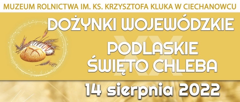 Dożynki Wojewódzkie w Ciechanowcu