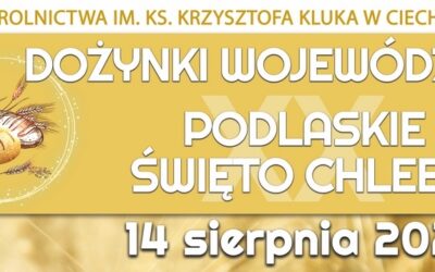 Dożynki Wojewódzkie w Ciechanowcu