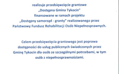 Informacja o realizacji przedsięwzięcia grantowego „Dostępna Gmina Tykocin”