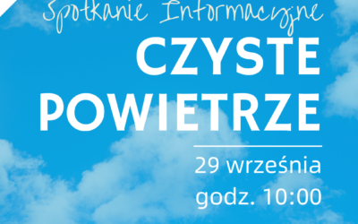 Czyste powietrze – spotkanie organizacyjne 29.09.2023 r. g. 10:00