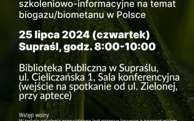 Zaproszenie na spotkanie szkoleniowo – informacyjne w ramach „Kampanii edukacyjno-informacyjnej w tematyce biogazu/biometanu w Polsce”