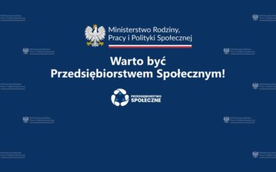 Ogłoszenie o naborze wniosków w ramach Programu „Warto być Przedsiębiorstwem Społecznym!” na lata 2023-2025 (Edycja 2024).