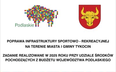 Realizacja zadania pn. „Poprawa infrastruktury sportowo-rekreacyjnej na terenie Miasta i Gminy Tykocin”